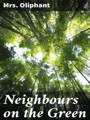 cover image of Neighbours on the Green